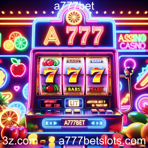 Explore a Emoção das Slots no a777bet